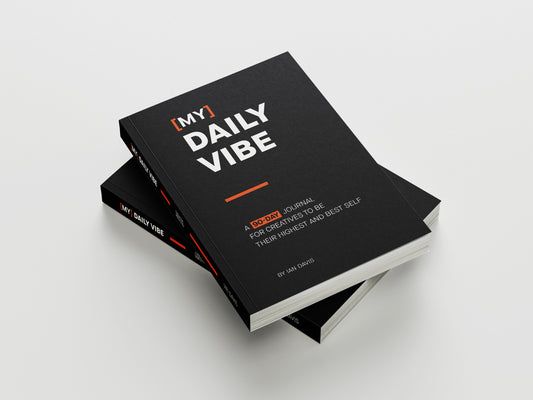 My Daily Vibe: 90-day Journal For Creatives To Be Their Highest and Best Self
